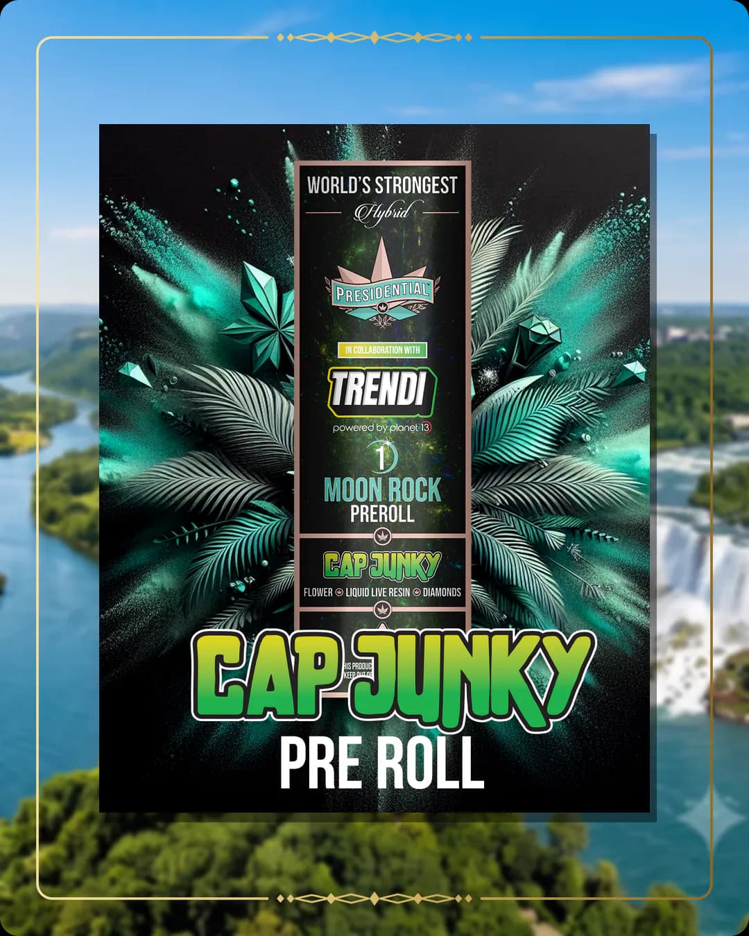 Cap Junky Presidential pre-roll for the New York pre-rolls page