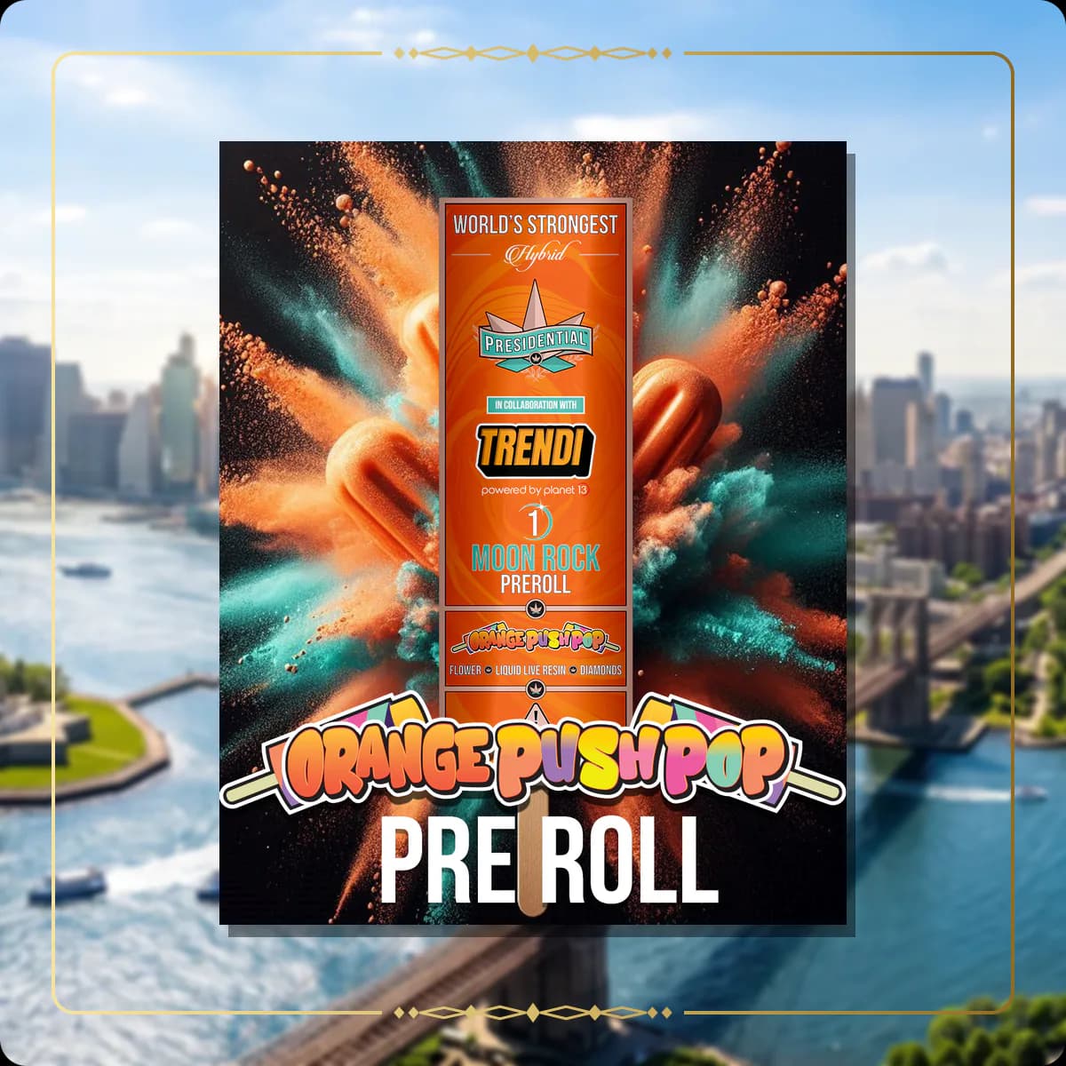 Orange Push Pop Presidential pre-roll for the New York Gold page